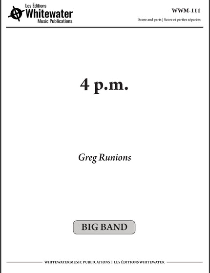 4 p.m. - Greg Runions