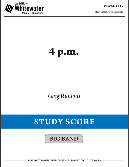 4 p.m. - Greg Runions (Study Score)