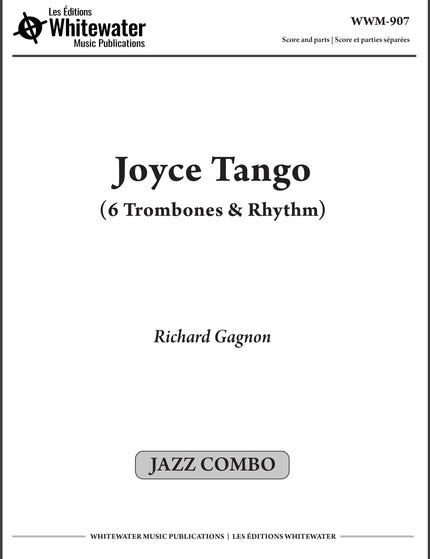 Joyce Tango (6 Trombones & Rhythm) - Richard Gagnon