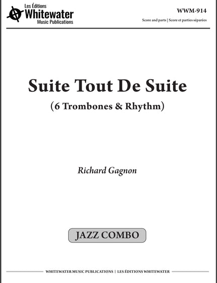 Suite Tout De Suite (6 Trombones & Rhythm) - Richard Gagnon