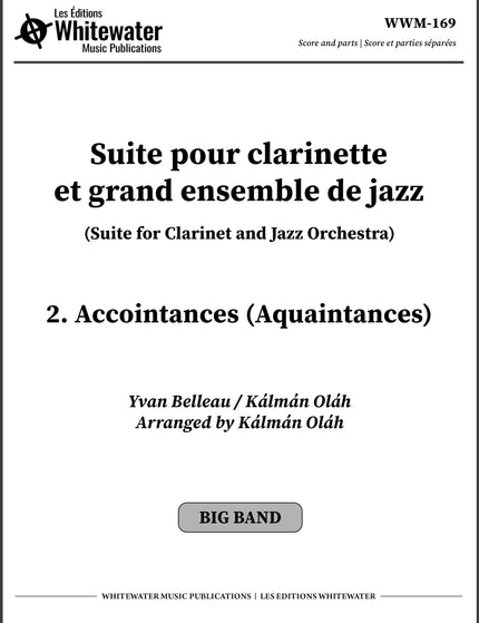 Suite for Clarinet and Jazz Orchestra - 2. Accointances (Acquaintances) - Yvan Belleau / Kálmán Oláh