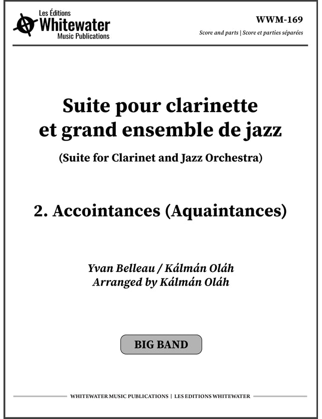 Suite for Clarinet and Jazz Orchestra - 2. Accointances (Acquaintances) - Yvan Belleau / Kálmán Oláh