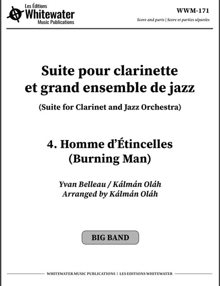 Suite for Clarinet and Jazz Orchestra - 4. Homme d'Étincelles (Burning Man) - Yvan Belleau / Kálmán Oláh