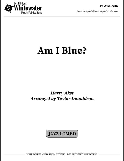 Am I Blue? (Octet) - arr. Taylor Donaldson