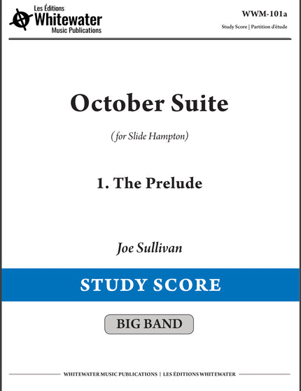 October Suite: 1. The Prelude - Joe Sullivan (Study Score)
