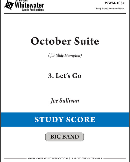 October Suite: 3. Let's Go - Joe Sullivan (Study Score)
