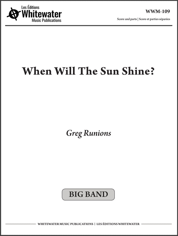 When Will The Sun Shine? - Greg Runions