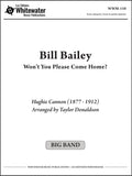 Bill Bailey Won't You Please Come Home? - arr. Taylor Donaldson