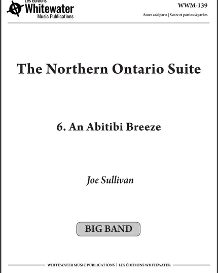 The Northern Ontario Suite: 6. An Abitibi Breeze - Joe Sullivan