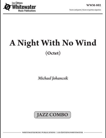A Night With No Wind (Octet) - Michael Johancsik