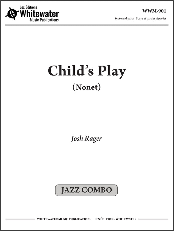 Child's Play (Nonet) - Josh Rager