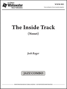 The Inside Track (Nonet) - Josh Rager
